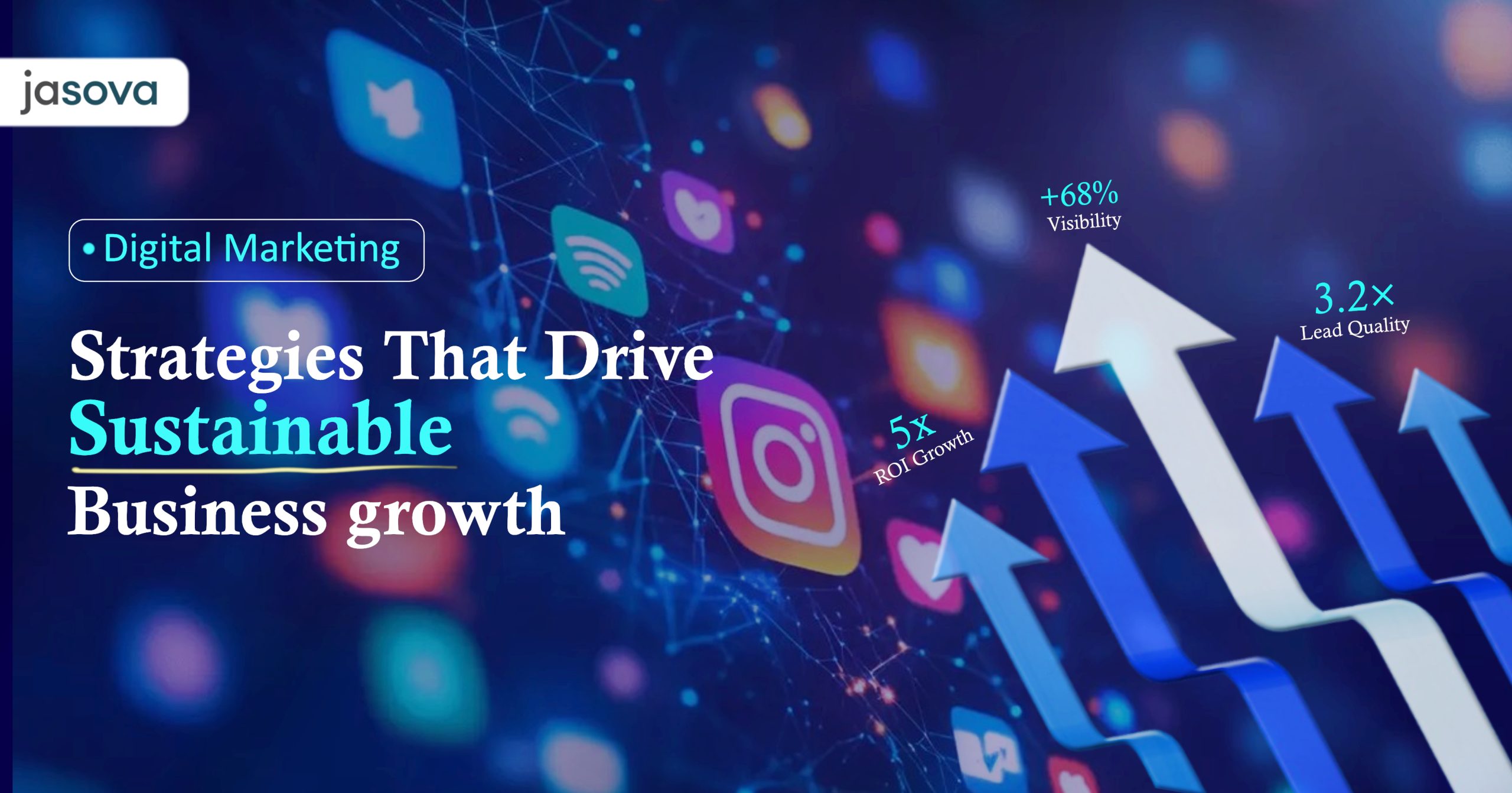 Digital Marketing Strategies That Drive Sustainable Business Growth